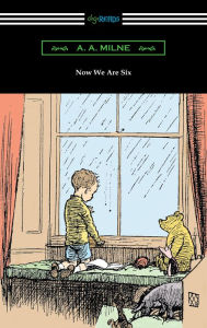 Title: Now We Are Six, Author: A. A. Milne