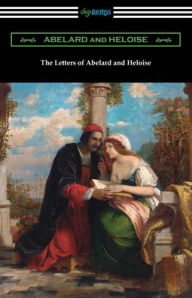 Title: The Letters of Abelard and Heloise, Author: Peter Abelard
