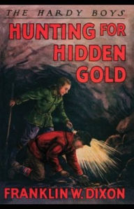 Title: Hunting for Hidden Gold, Author: Franklin W. Dixon