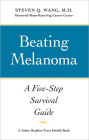 Beating Melanoma: A Five-Step Survival Guide