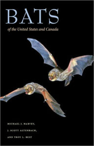 Title: Bats of the United States and Canada, Author: Michael J. Harvey