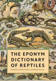 The Eponym Dictionary of Reptiles