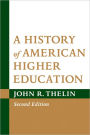 A History of American Higher Education / Edition 2