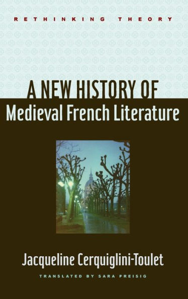 A New History of Medieval French Literature