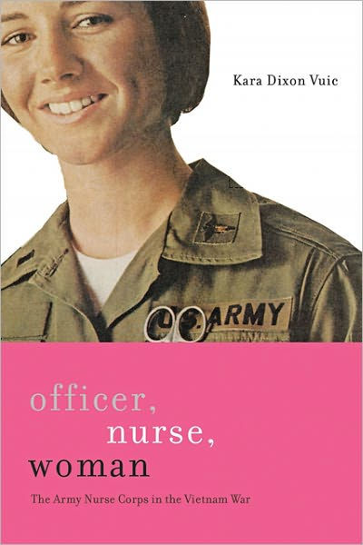 Officer Nurse Woman The Army Nurse Corps In The Vietnam
