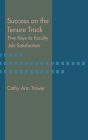 Success on the Tenure Track: Five Keys to Faculty Job Satisfaction