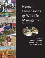 Title: Human Dimensions of Wildlife Management / Edition 2, Author: Daniel J. Decker