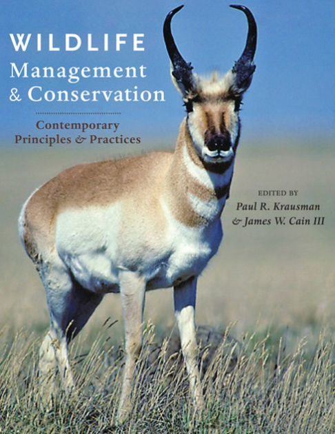 Wildlife Management and Conservation: Contemporary Principles and