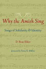 Why the Amish Sing: Songs of Solidarity and Identity