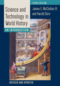 Title: Science and Technology in World History: An Introduction, Author: James E. McClellan III