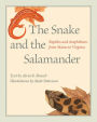 The Snake and the Salamander: Reptiles and Amphibians from Maine to Virginia