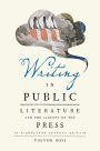 Writing in Public: Literature and the Liberty of the Press in Eighteenth-Century Britain