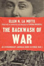 The Backwash of War: An Extraordinary American Nurse in World War I