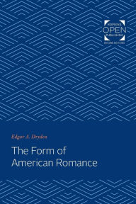 Title: The Form of American Romance, Author: Edgar Dryden