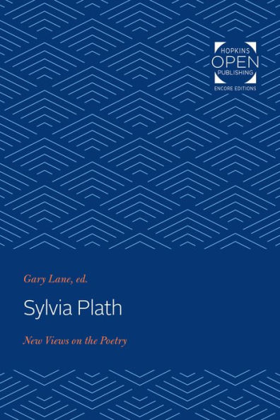 Sylvia Plath: New Views on the Poetry