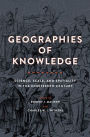 Geographies of Knowledge: Science, Scale, and Spatiality in the Nineteenth Century