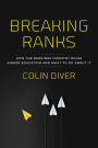 Breaking Ranks: How the Rankings Industry Rules Higher Education and What to Do about It