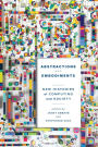 Abstractions and Embodiments: New Histories of Computing and Society