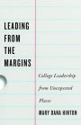 Leading from the Margins: College Leadership from Unexpected Places