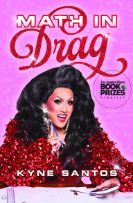 Title: Math in Drag, Author: Kyne Santos