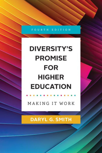Diversity's Promise for Higher Education: Making It Work