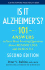 Is It Alzheimer's?: 101 Answers to Your Most Pressing Questions About Memory Loss and Dementia
