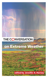 Title: The Conversation on Extreme Weather, Author: Jennifer A. Horney