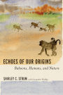 Echoes of Our Origins: Baboons, Humans, and Nature