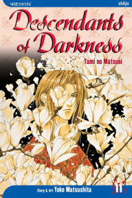 Title: Descendants of Darkness, Vol. 11, Author: Yoko Matsushita