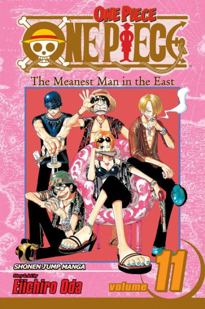 One Piece, Volume 11: The Meanest Man in the East by Eiichiro Oda
