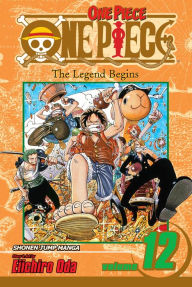 Title: One Piece, Vol. 12: The Legend Begins, Author: Eiichiro Oda