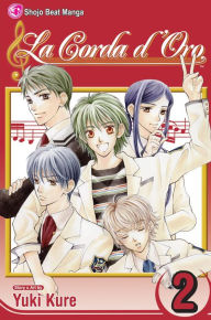 Title: La Corda d'Oro, Volume 2, Author: Yuki Kure