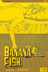 Title: Banana Fish, Vol. 18, Author: Akimi Yoshida