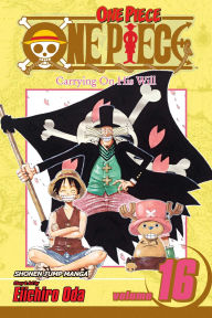 Title: One Piece, Vol. 16: Carrying on His Will, Author: Eiichiro Oda