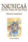 Nausicaï¿½ of the Valley of the Wind: Watercolor Impressions