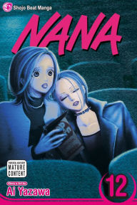 Title: Nana, Vol. 12, Author: Ai Yazawa