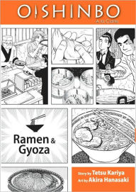 Title: Oishinbo, Volume 3: Ramen and Gyoza, Author: Tetsu Kariya