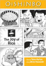 Oishinbo, Volume 6: The Joy of Rice