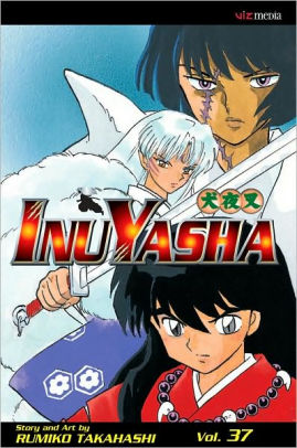 Inuyasha, Volume 37 by Rumiko Takahashi, Paperback | Barnes & Noble®