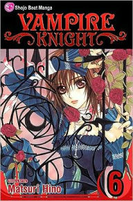 Title: Vampire Knight, Vol. 6, Author: Matsuri Hino