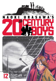 Title: Naoki Urasawa's 20th Century Boys, Vol. 12, Author: Naoki Urasawa