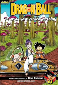 Dragon Ball: Chapter Book, Vol. 4: Carrots with a Side of Pilaf