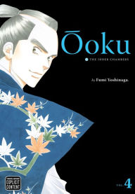 Title: Ôoku: The Inner Chambers, Vol. 4, Author: Fumi Yoshinaga