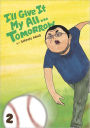 I'll Give It My All...Tomorrow, Volume 2