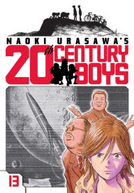 Title: Naoki Urasawa's 20th Century Boys, Vol. 13, Author: Naoki Urasawa