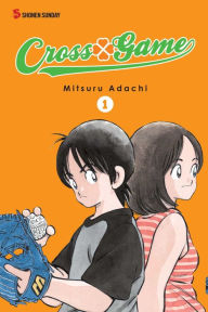 Title: Cross Game, Vol. 1, Author: Mitsuru Adachi