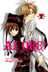 Title: Ai Ore!, Volume 1: Love Me!, Author: Mayu Shinjo