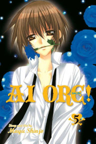 Title: Ai Ore!, Volume 5: Love Me!, Author: Mayu Shinjo