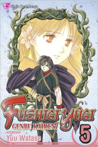 Title: Fushigi Yûgi: Genbu Kaiden, Vol. 5, Author: Yuu Watase
