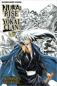 Title: Nura: Rise of the Yokai Clan, Vol. 1: Becoming the Lord of Pandemonium, Author: Hiroshi Shiibashi